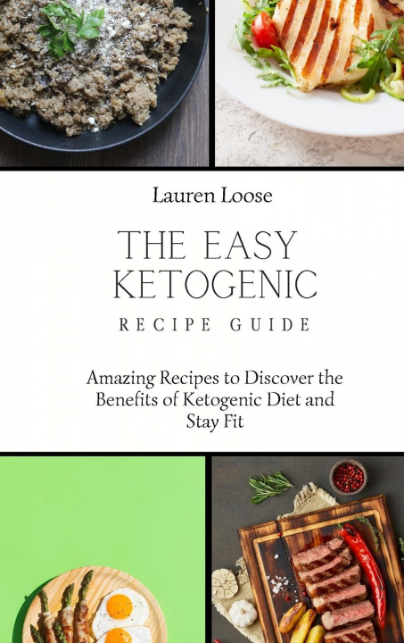 Buch Easy Ketogenic Recipe Guide Lauren Loose