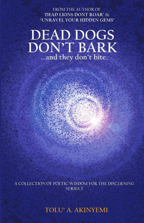 Libro Dead Dogs Don't Bark Tolu' a. Akinyemi