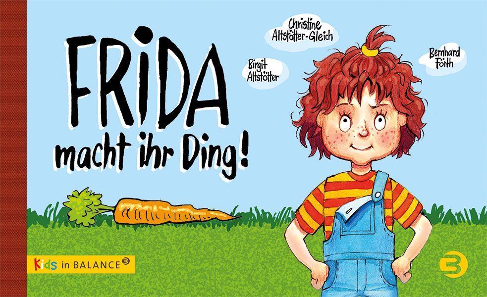 Kniha Frida macht ihr Ding! Christine Altstötter-Gleich