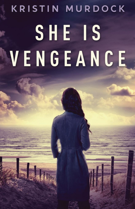 Knjiga She Is Vengeance Kristin Murdock