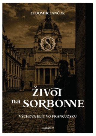 Kniha Život na Sorbonne Ľubomír Jančok