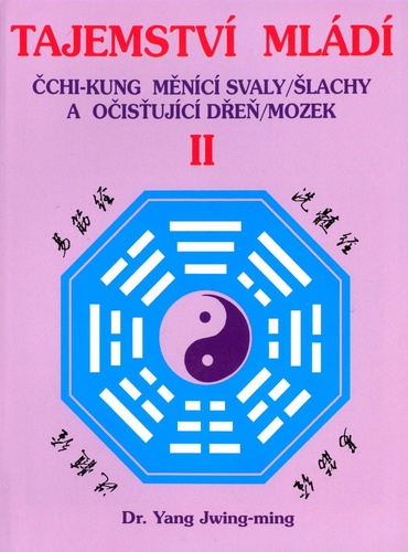 Kniha Tajemství mládí II Dr. Yang Jwing-ming
