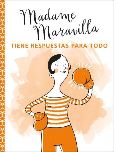 Kniha MADAME MARAVILLA TIENE RESPUESTAS PARA TODO MARAVILLA