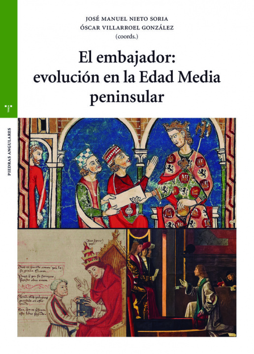 Könyv EL EMBAJADOR: EVOLUCIÓN EN LA EDAD MEDIA PENINSULAR Nieto Soria