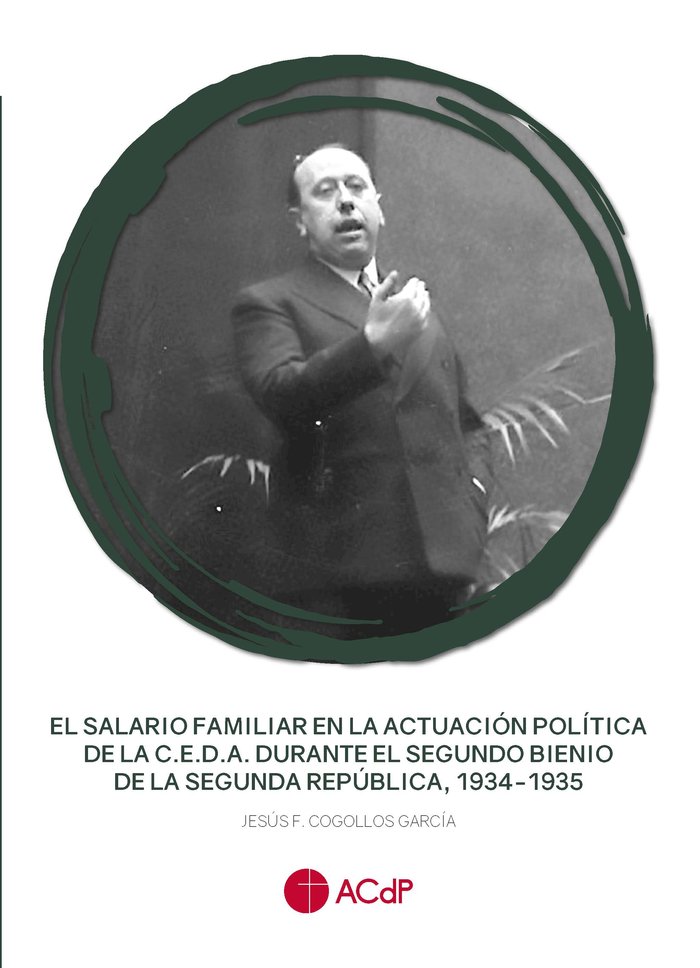 Könyv EL SALARIO FAMILIAR EN LA ACTUACION POLITICA DE LA C.E.D.A. COGOLLOS GARCIA