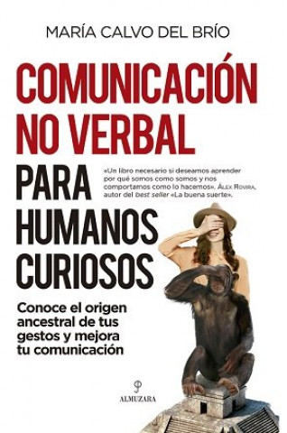 Книга COMUNICACION NO VERBAL PARA HUMANOS CURIOSOS CALVO DEL BRIO