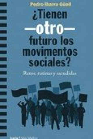 Könyv TIENEN-OTRO-FUTURO LOS MOVIMIENTOS SOCIALES? IBARRA GUELL