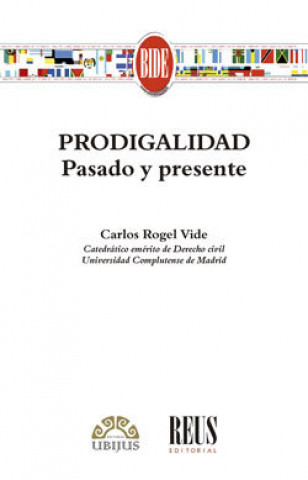 Könyv Prodigalidad. Pasado y presente ROGEL VIDE