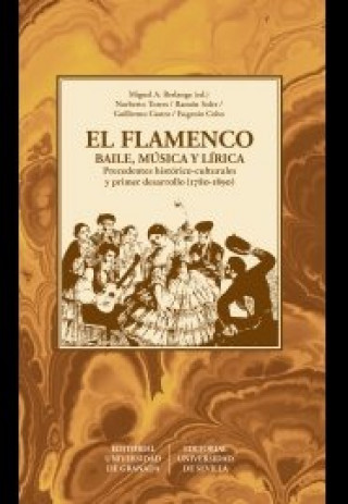 Kniha EL FLAMENCO. BAILE, MUSICA Y LIRICA A. BERLANDA