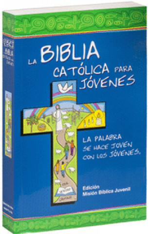 Könyv Biblia catolica para jovenes: la palabra se hace joven 