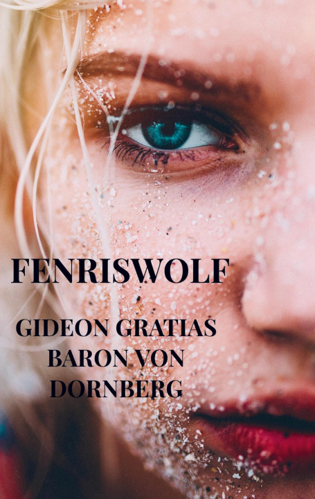 Knjiga Fenriswolf Gideon Gratias Baron von Dornberg