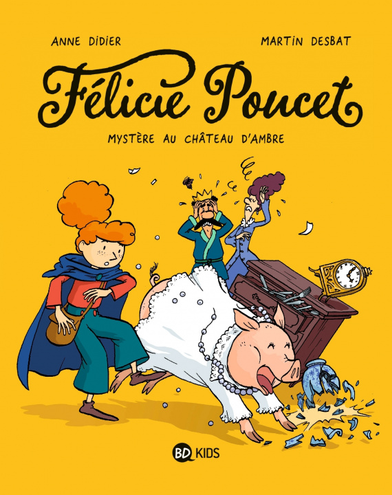 Kniha Félicie Poucet, Tome 01 Anne Didier
