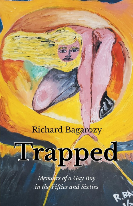 Knjiga Trapped Richard Bagarozy