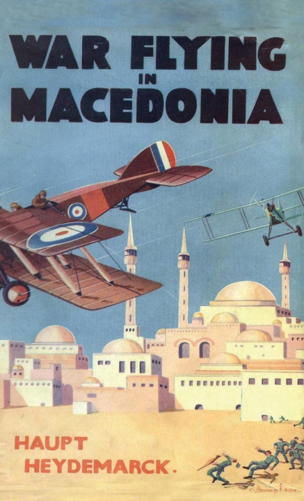 Buch War Flying in Macedonia Haupt Heydemarck