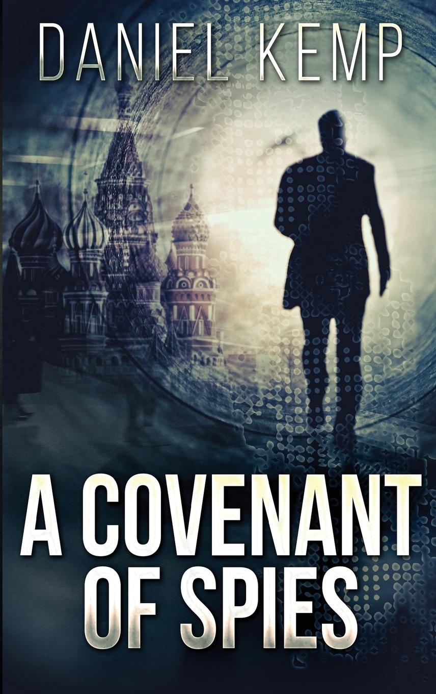 Knjiga Covenant Of Spies Daniel Kemp