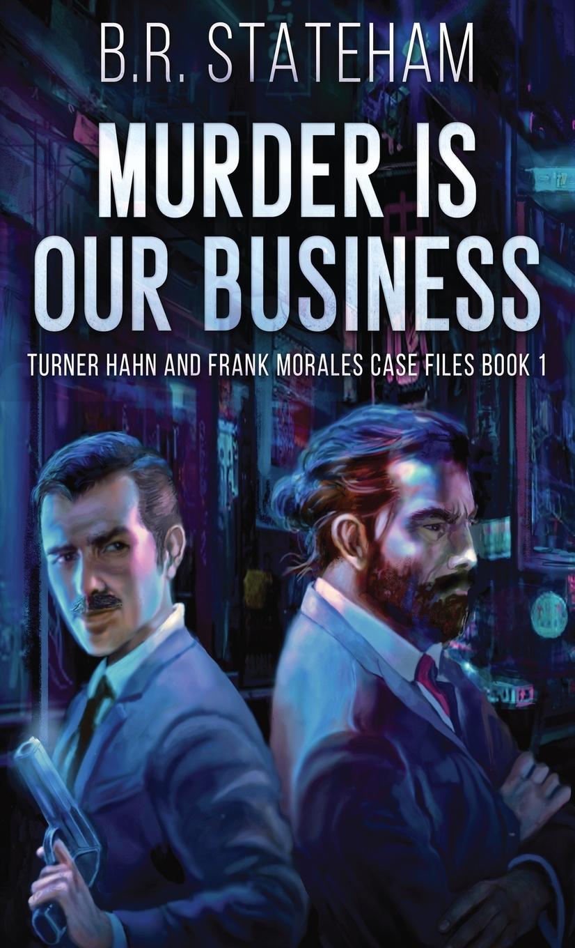 Buch Murder is Our Business B. R. Stateham