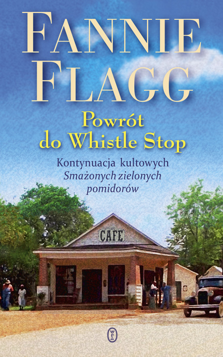 Könyv Powrót do Whistle Stop Fannie Flagg