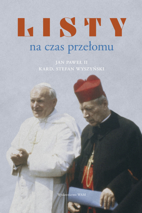 Kniha Listy na czas przełomu Jan Paweł II