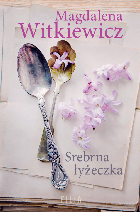 Kniha Srebrna łyżeczka Magdalena Witkiewicz