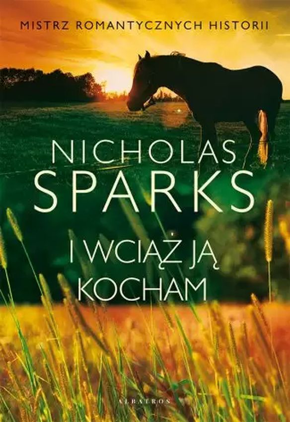 Könyv I wciąż ją kocham Nicholas Sparks