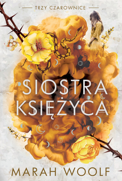 Книга Siostra księżyca. Trzy czarownice. Tom 2 Marah Woolf