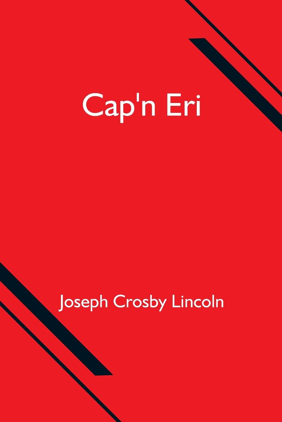 Knjiga Cap'n Eri Joseph Crosby Lincoln