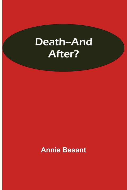 Knjiga Death--and After? Annie Besant