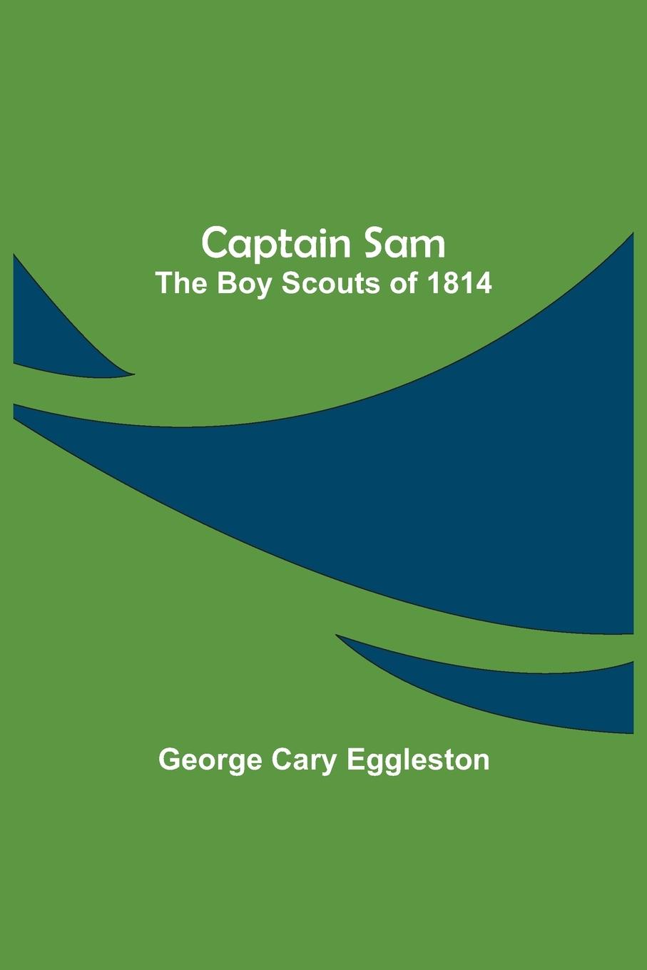 Knjiga Captain Sam George Cary Eggleston