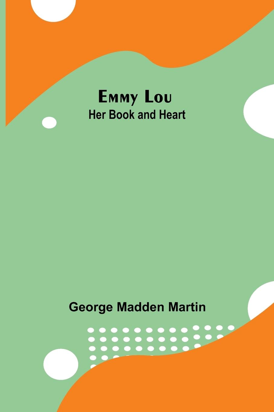 Buch Emmy Lou George Madden Martin