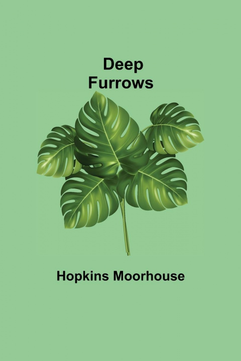 Knjiga Deep Furrows Hopkins Moorhouse
