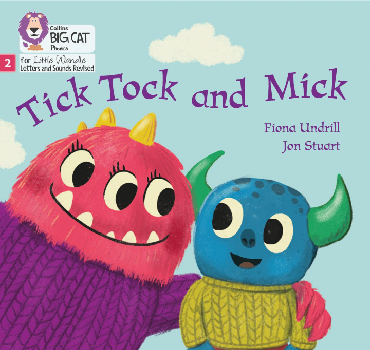 Kniha Tick Tock and Mick Fiona Undrill