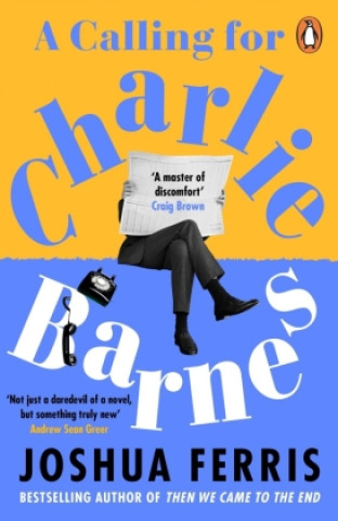 Book Calling for Charlie Barnes Joshua Ferris