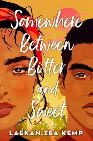 Книга Somewhere Between Bitter and Sweet Laekan Zea Kemp