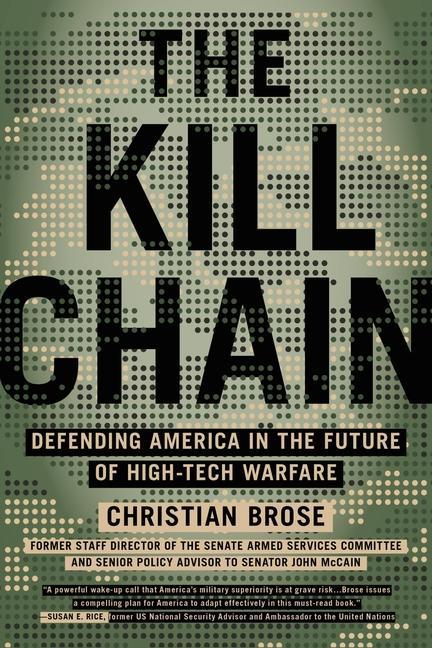 Könyv The Kill Chain: Defending America in the Future of High-Tech Warfare 