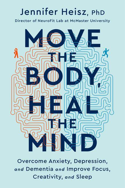 Kniha Move The Body, Heal The Mind 