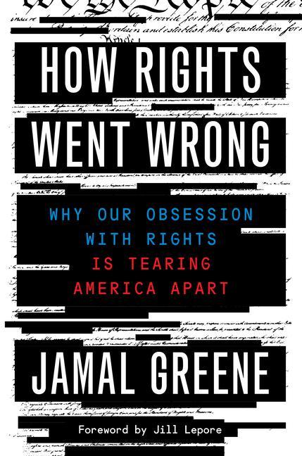 Kniha How Rights Went Wrong Jill Lepore