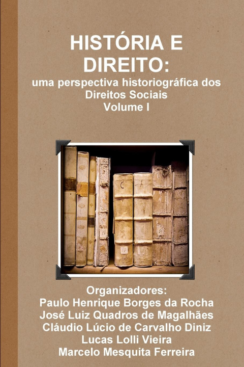 Knjiga Historia E Direito José Luiz Quadros de Magalh?es