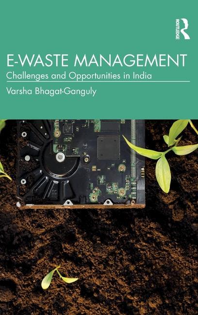 Könyv E-Waste Management Bhagat-Ganguly