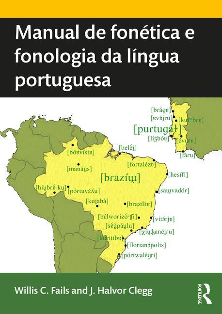 Carte Manual de fonetica e fonologia da lingua portuguesa J. Halvor (Brigham Young University Clegg
