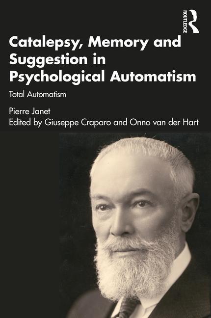Knjiga Catalepsy, Memory and Suggestion in Psychological Automatism Giuseppe Craparo