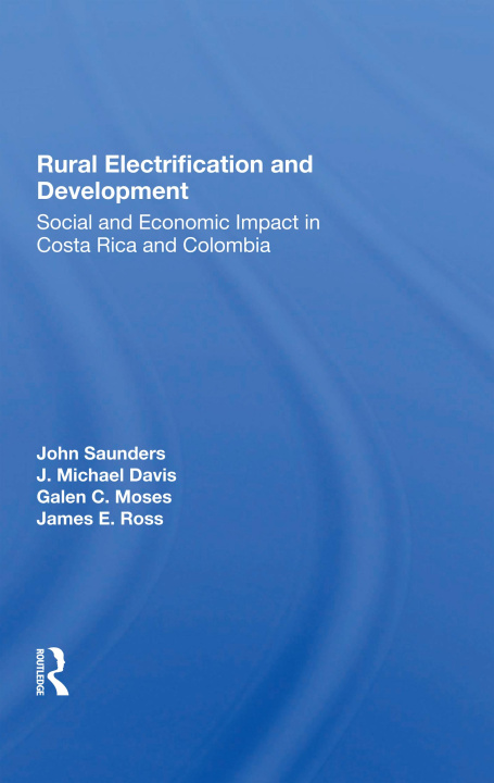 Libro Rural Electrification And Development John Saunders