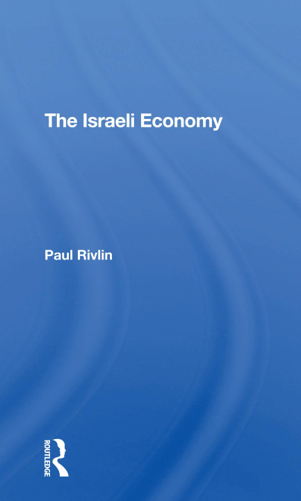 Kniha Israeli Economy Paul Rivlin
