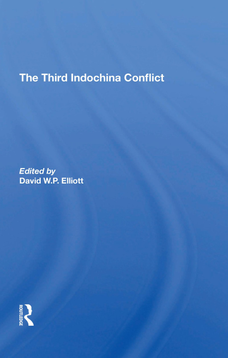 Kniha Third Indochina Conflict David Elliott