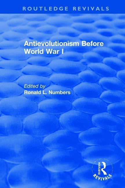 Boek Antievolutionism Before World War I Ronald L. Numbers