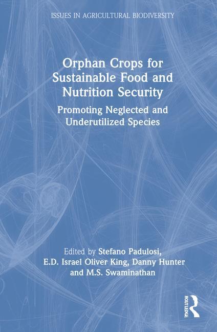 Buch Orphan Crops for Sustainable Food and Nutrition Security Stefano Padulosi