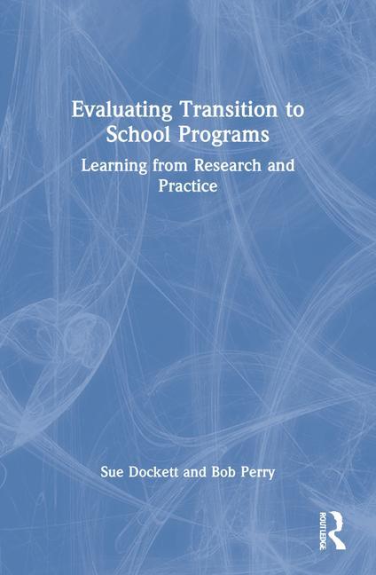 Knjiga Evaluating Transition to School Programs Bob (Charles Sturt University Perry
