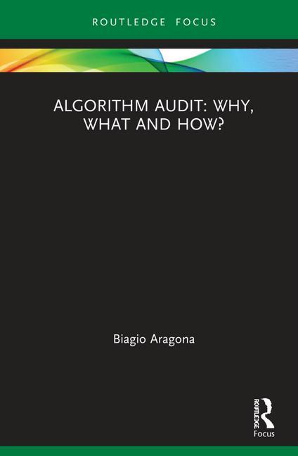 Knjiga Algorithm Audit: Why, What, and How? Aragona