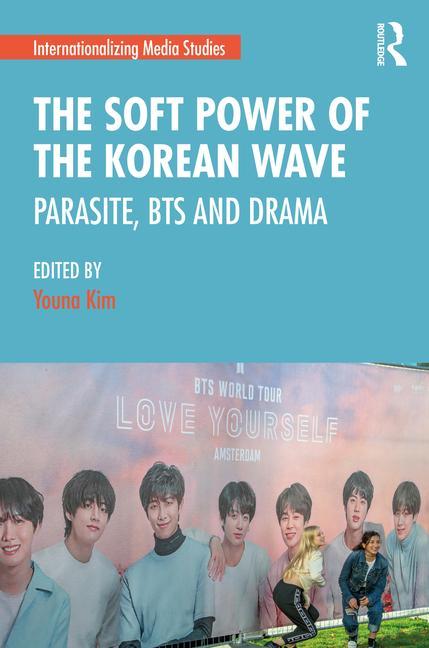 Könyv Soft Power of the Korean Wave 