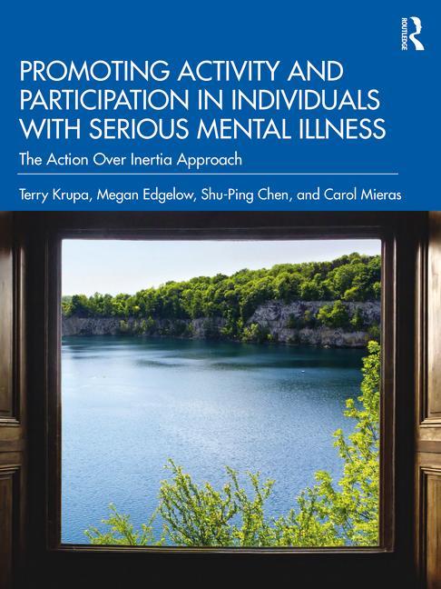 Βιβλίο Promoting Activity and Participation in Individuals with Serious Mental Illness Megan Edgelow