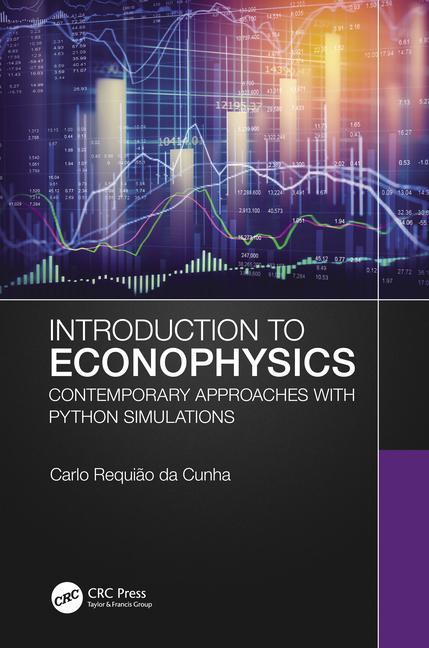 Knjiga Introduction to Econophysics Carlo Requiao da Cunha
